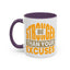 Motivation Mug - Be Stronger Than Your Excuses