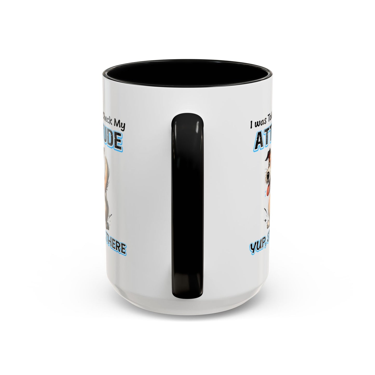 Animal Mug - I Was Told To Check My Attitude
