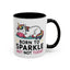 Humor Mug - Born to Sparkle