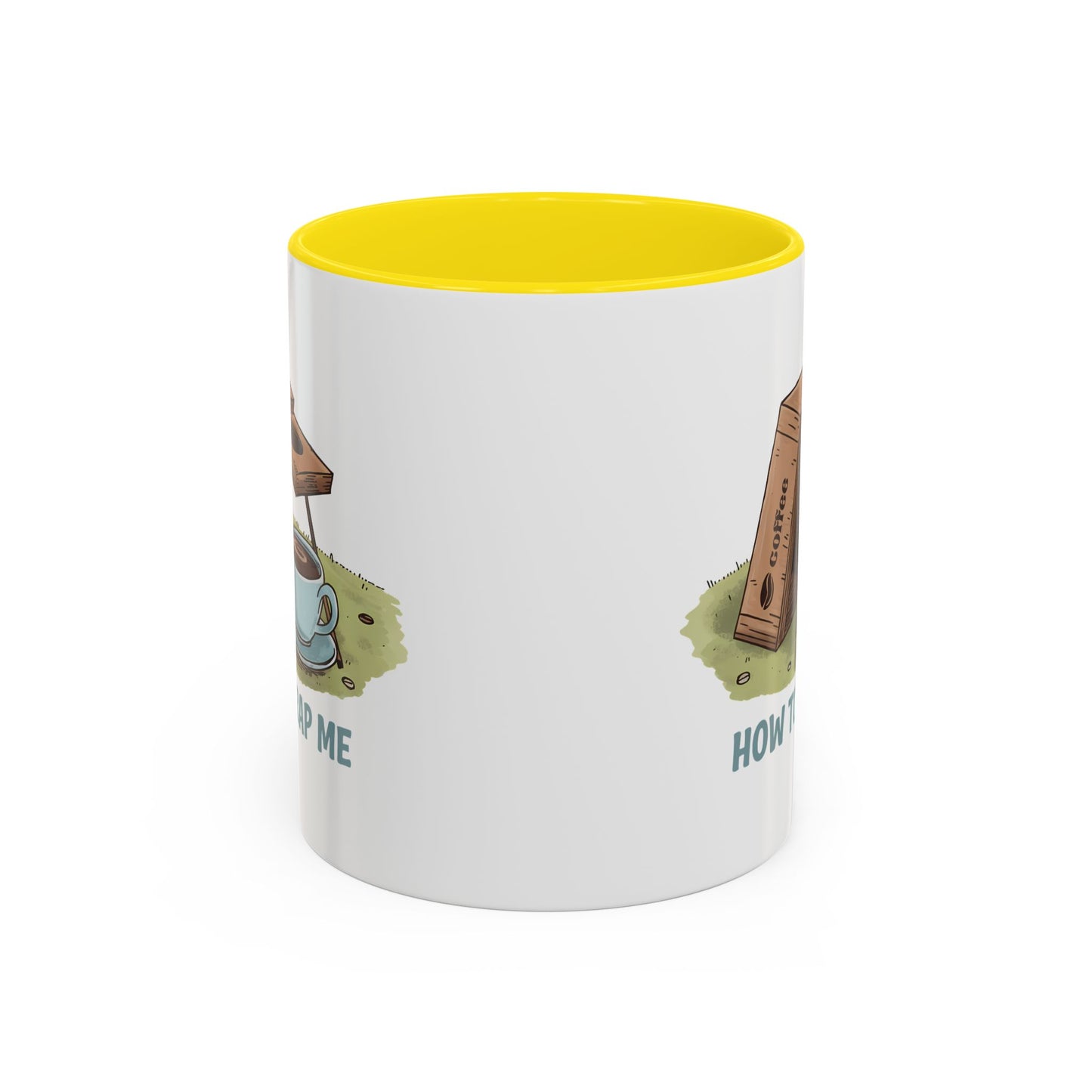 Humor Mug - How to Trap Me