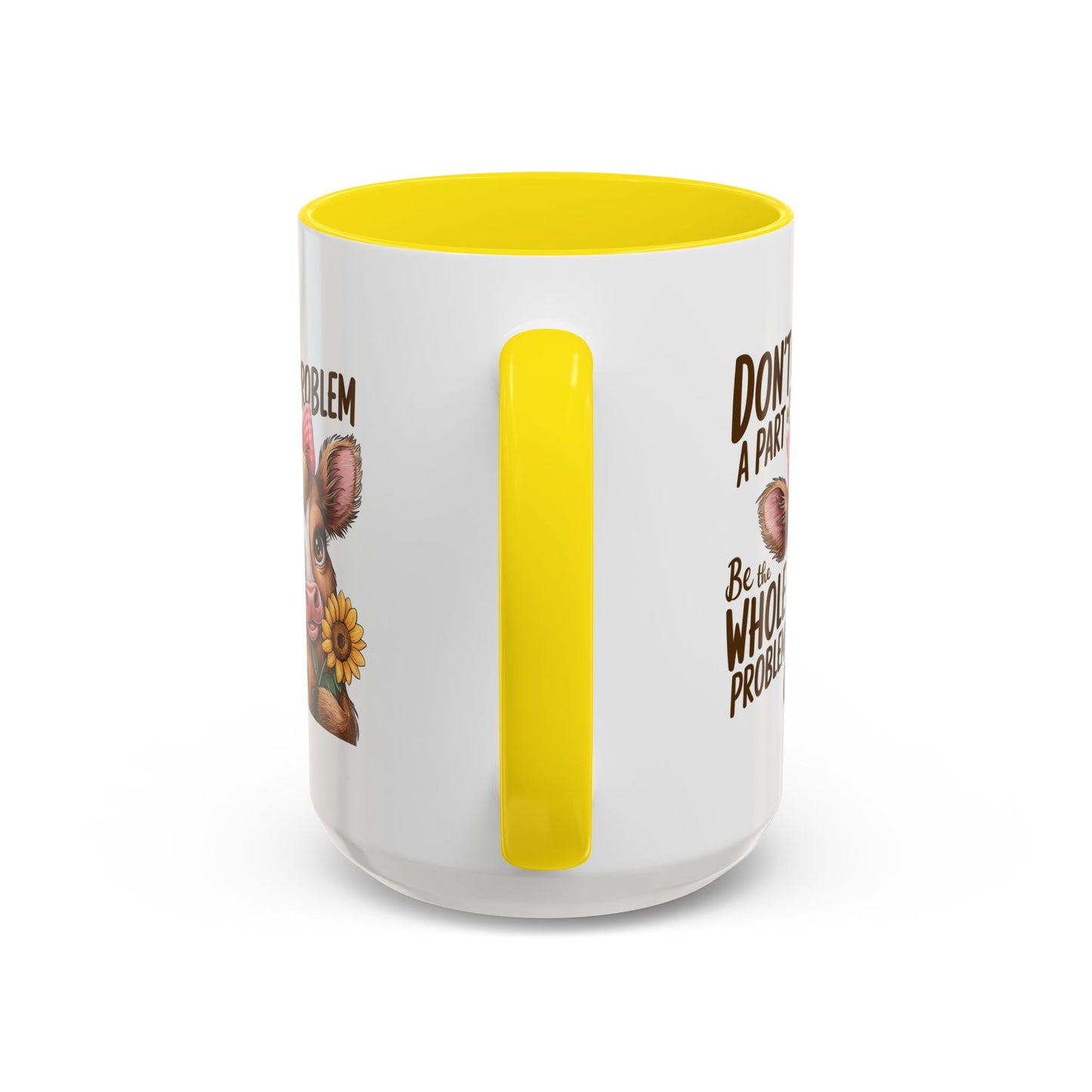 Humor Mug - Don't Be A Part
