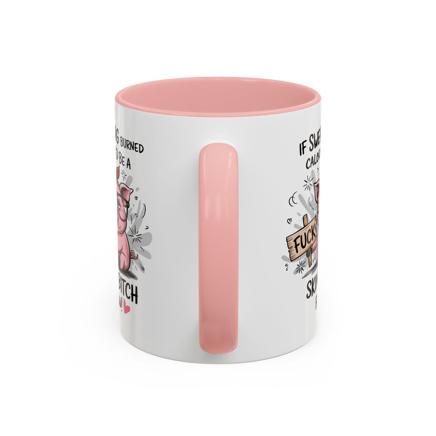 Adult Mug - If Swearing Burned Calories