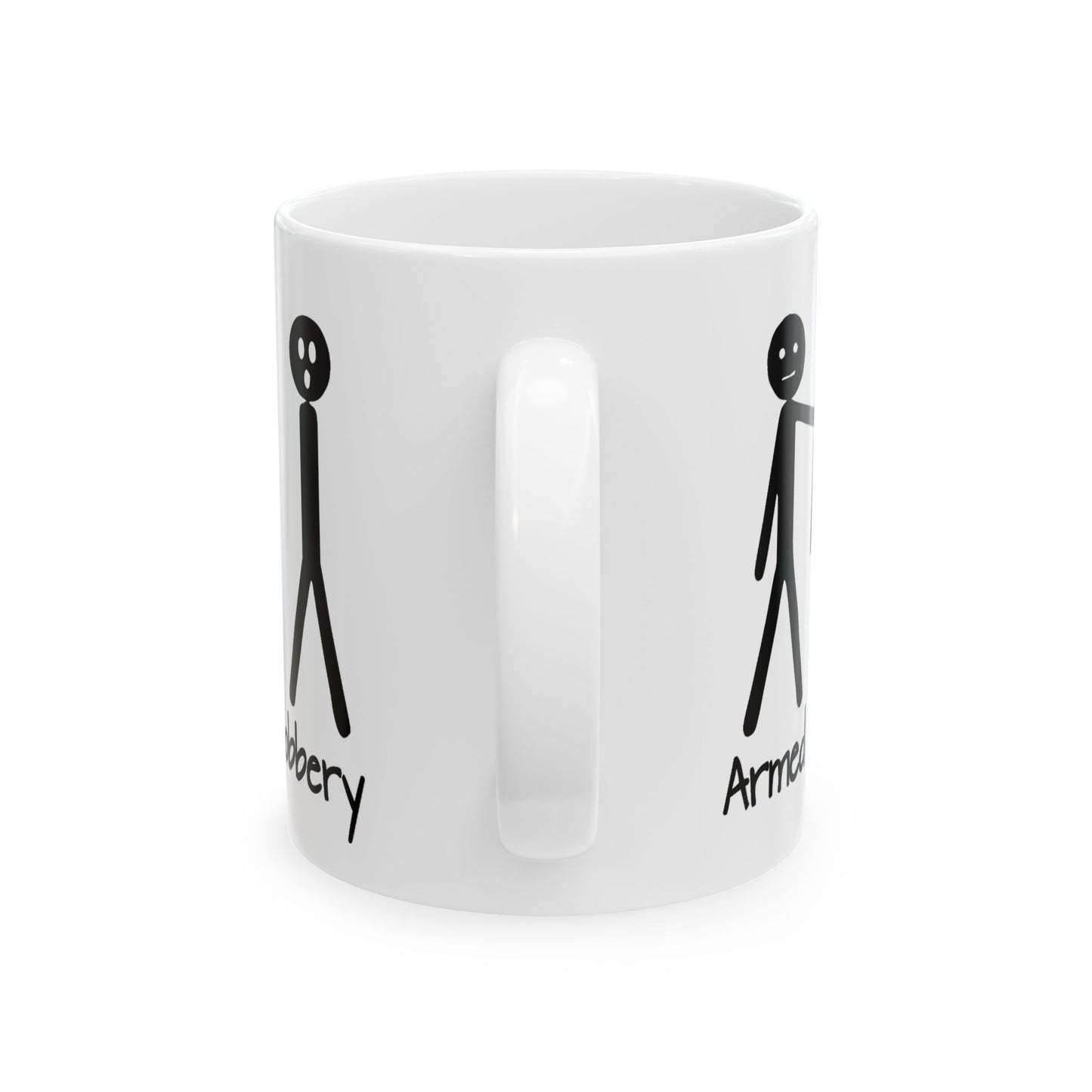 Humor Mug - Armed Robbery
