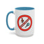 Adult Mug - Warning Don't Be A Cock Sucker
