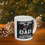 Father's Day Mug - I Don't Need Google
