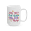 Motivation Mug - You Only Fail When You Stop Trying