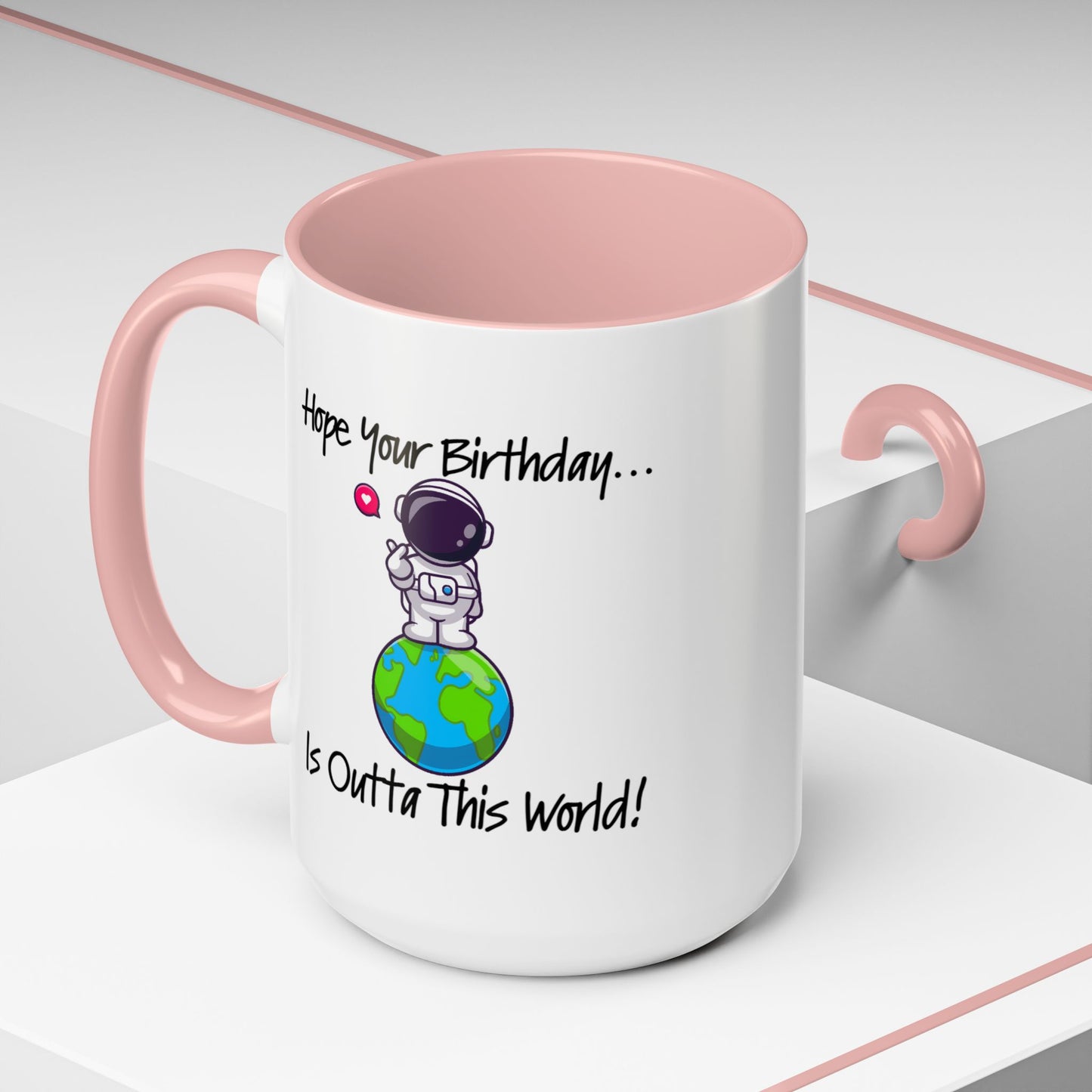 Birthday Mug - Outta This World