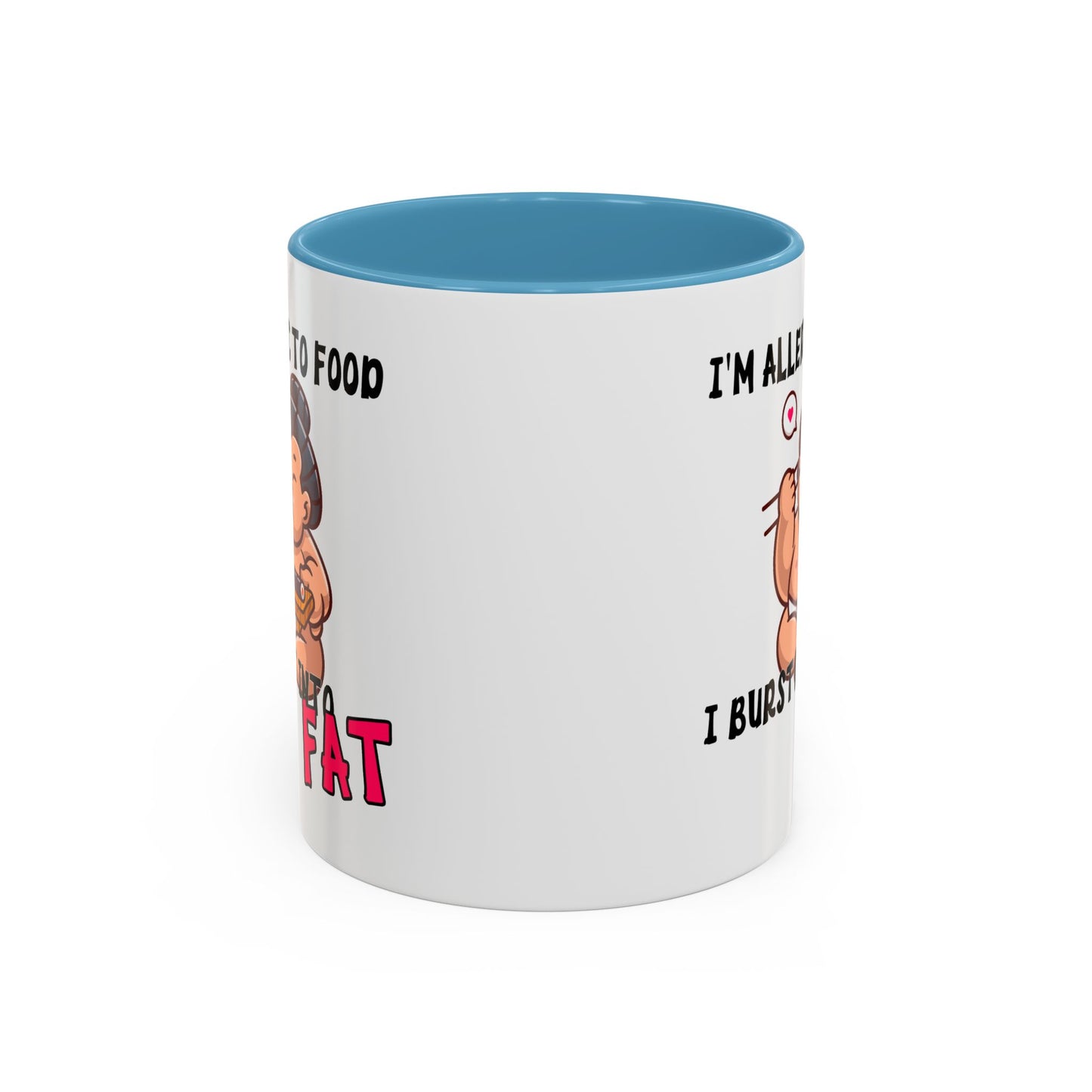 Humor Mug - I'm Allergic to Food
