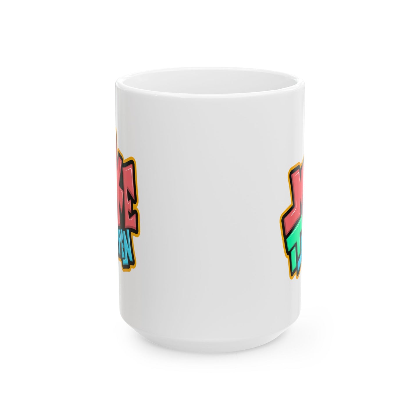 Motivation Mug - Make It Happen Graffiti