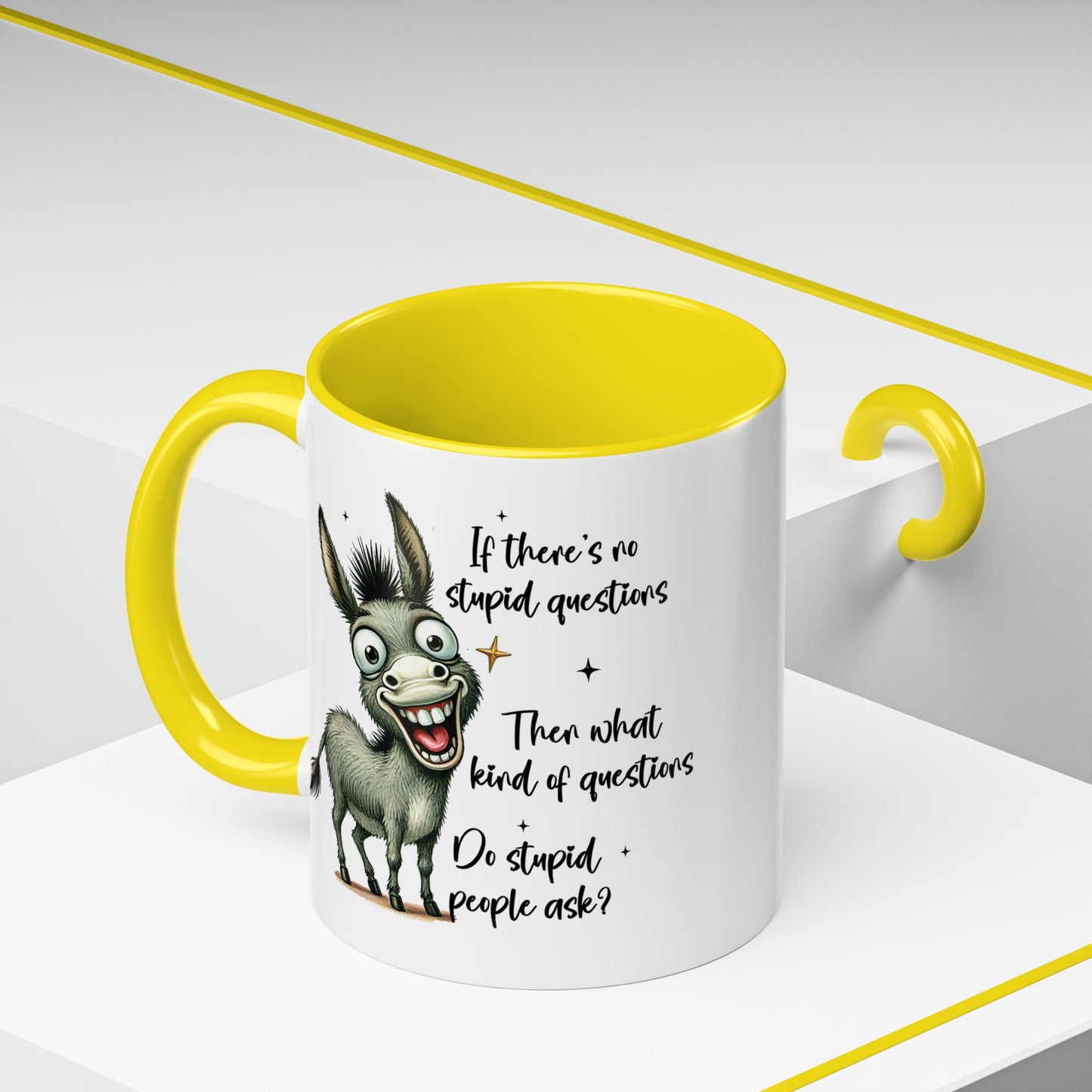 Humor Mug - If there are no stupid questions