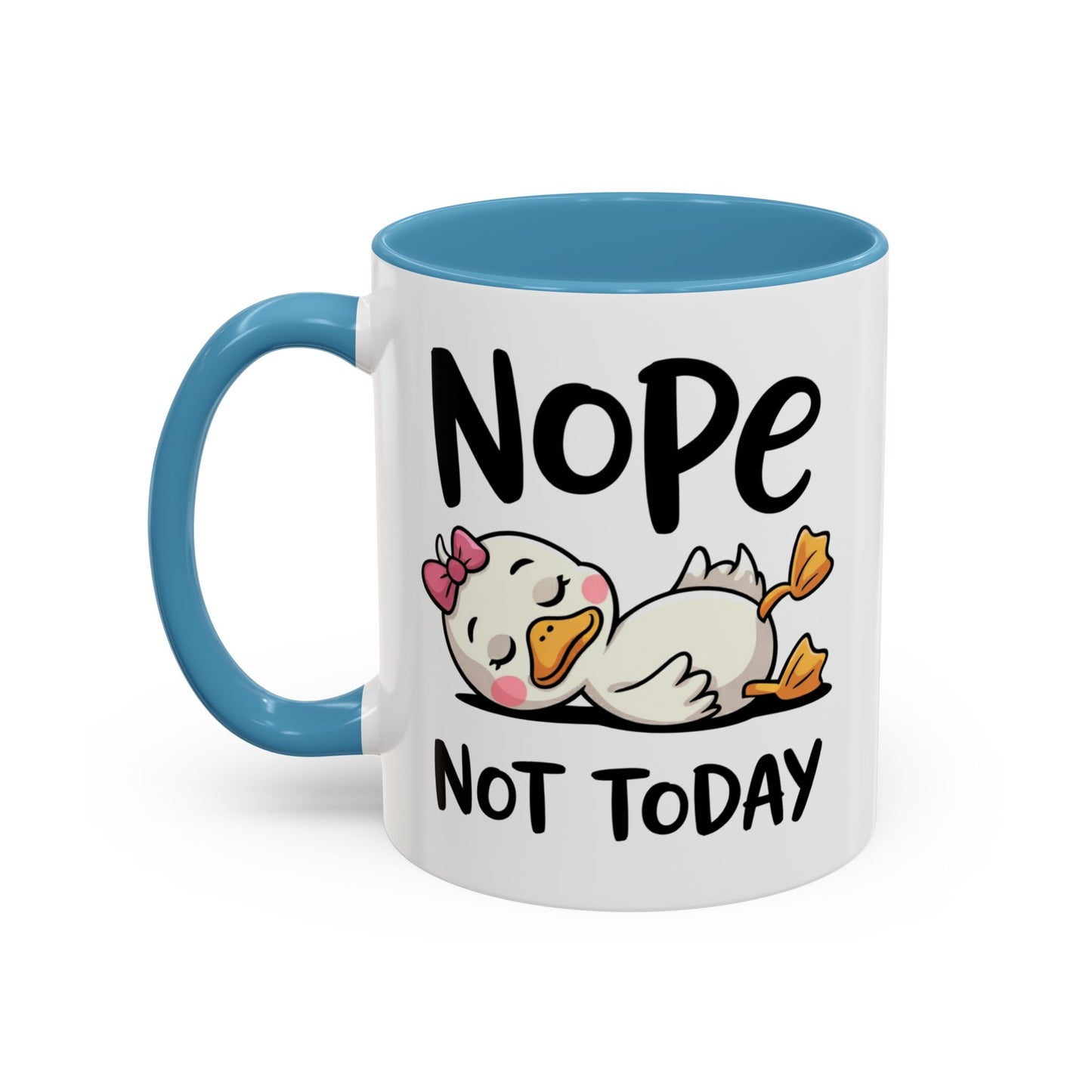 Humor Mug - Nope Not Today