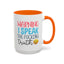 Adult Mug - Warning I Speak The Fucking Truth