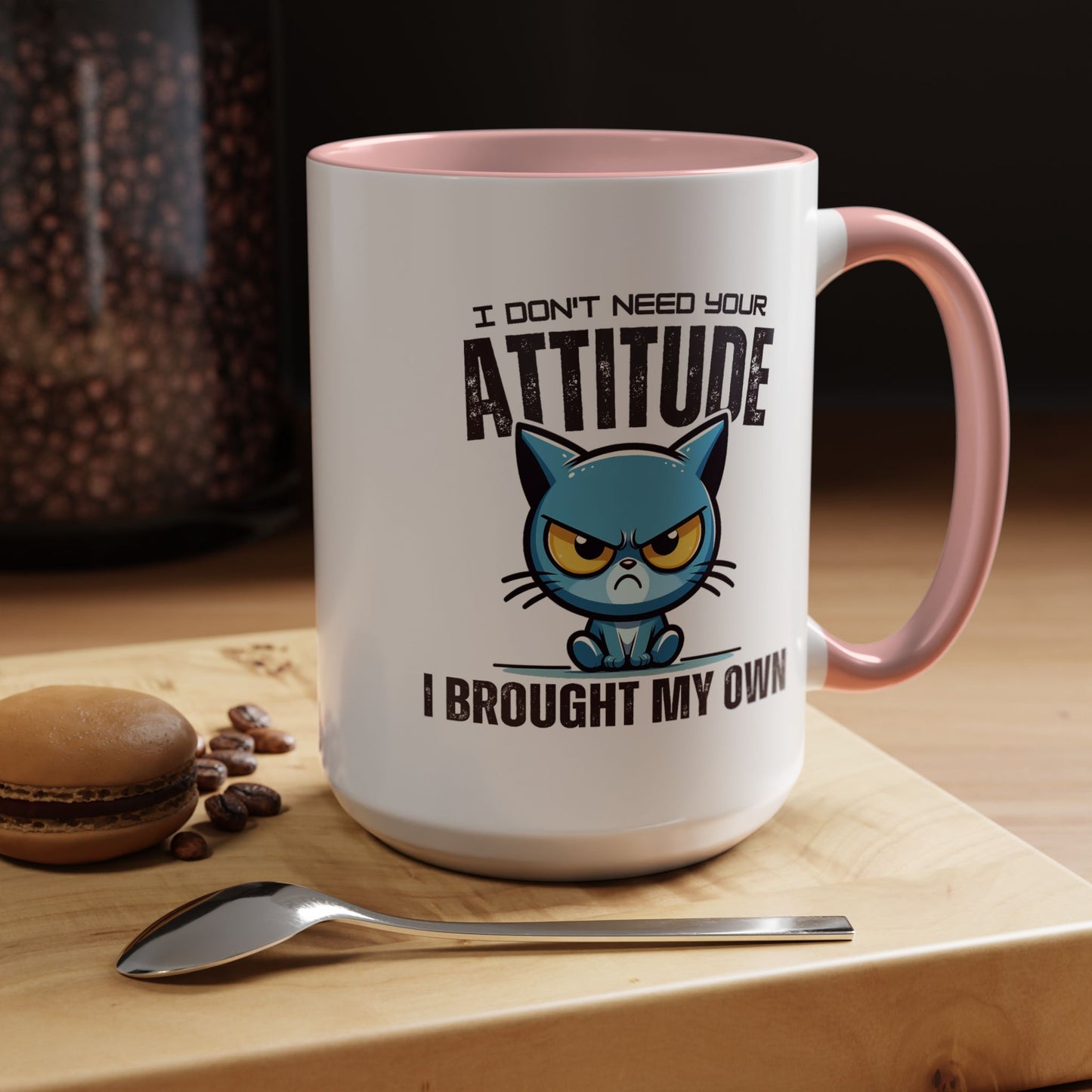 Animal Mug - I Don't Need Your Attitude