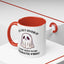 Humor Mug - I'll Get Over It Ghost