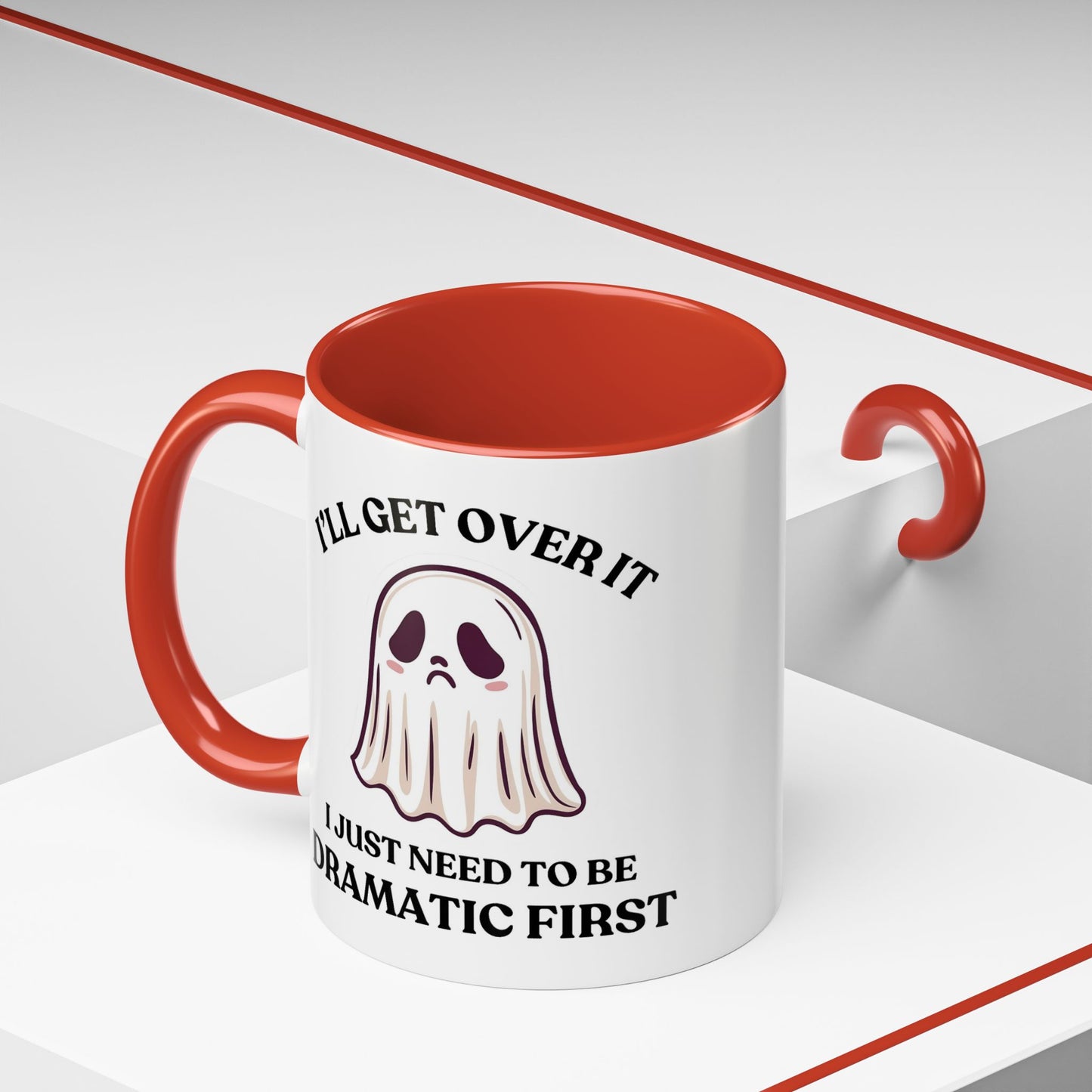 Humor Mug - I'll Get Over It Ghost