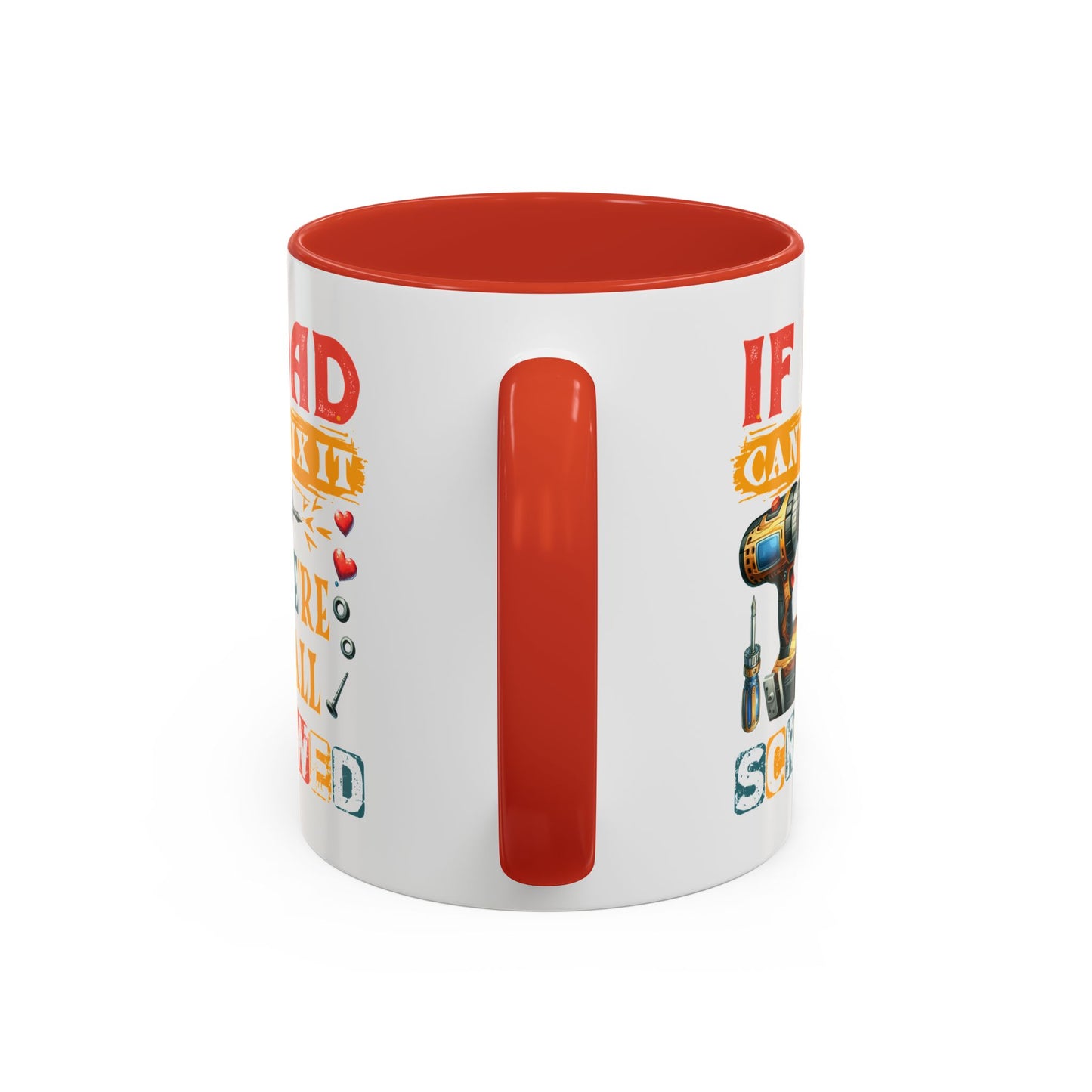 Father's Day Mug - If Dad Can't fix It