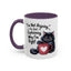 Humor Mug - I Am Not Arguing