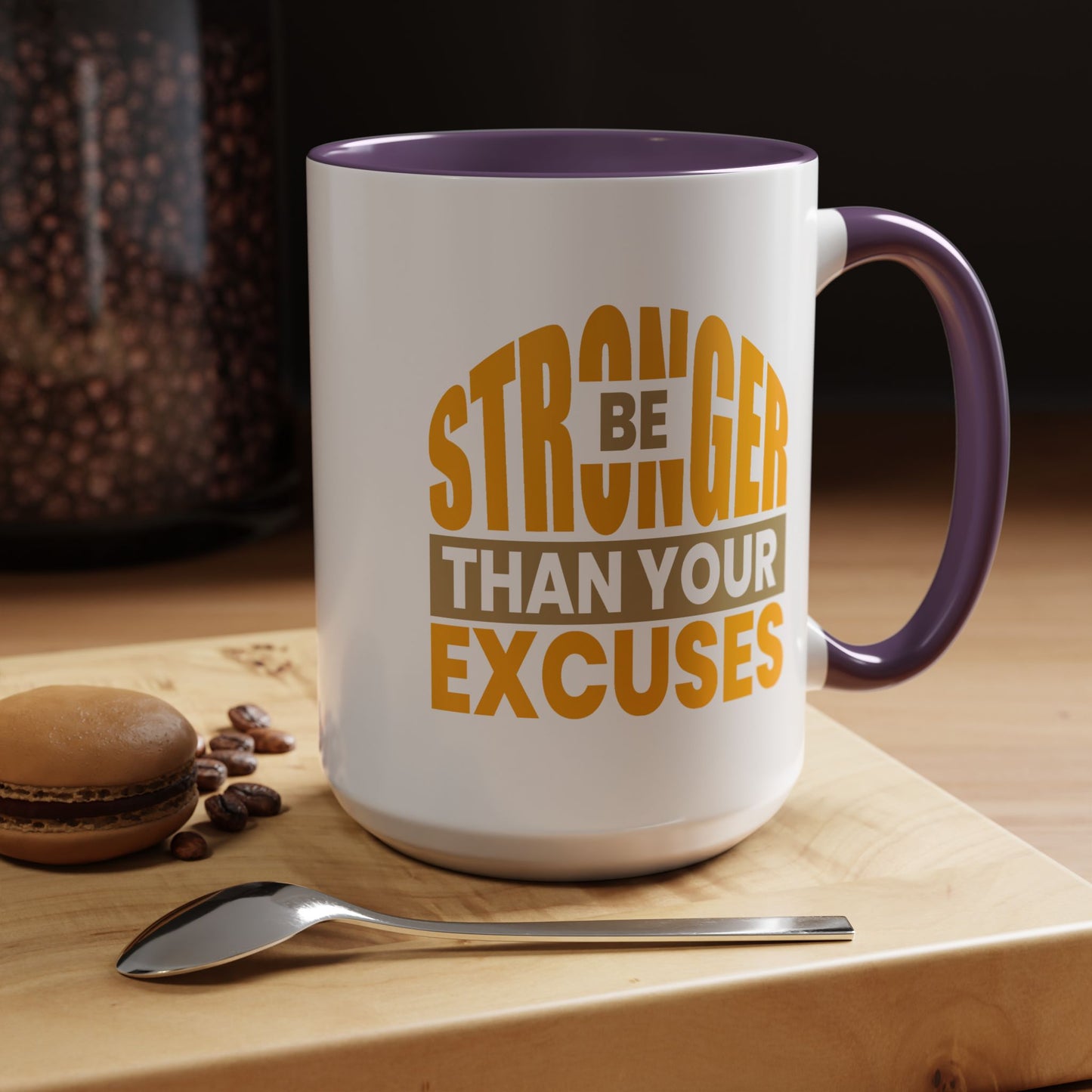 Motivation Mug - Be Stronger Than Your Excuses