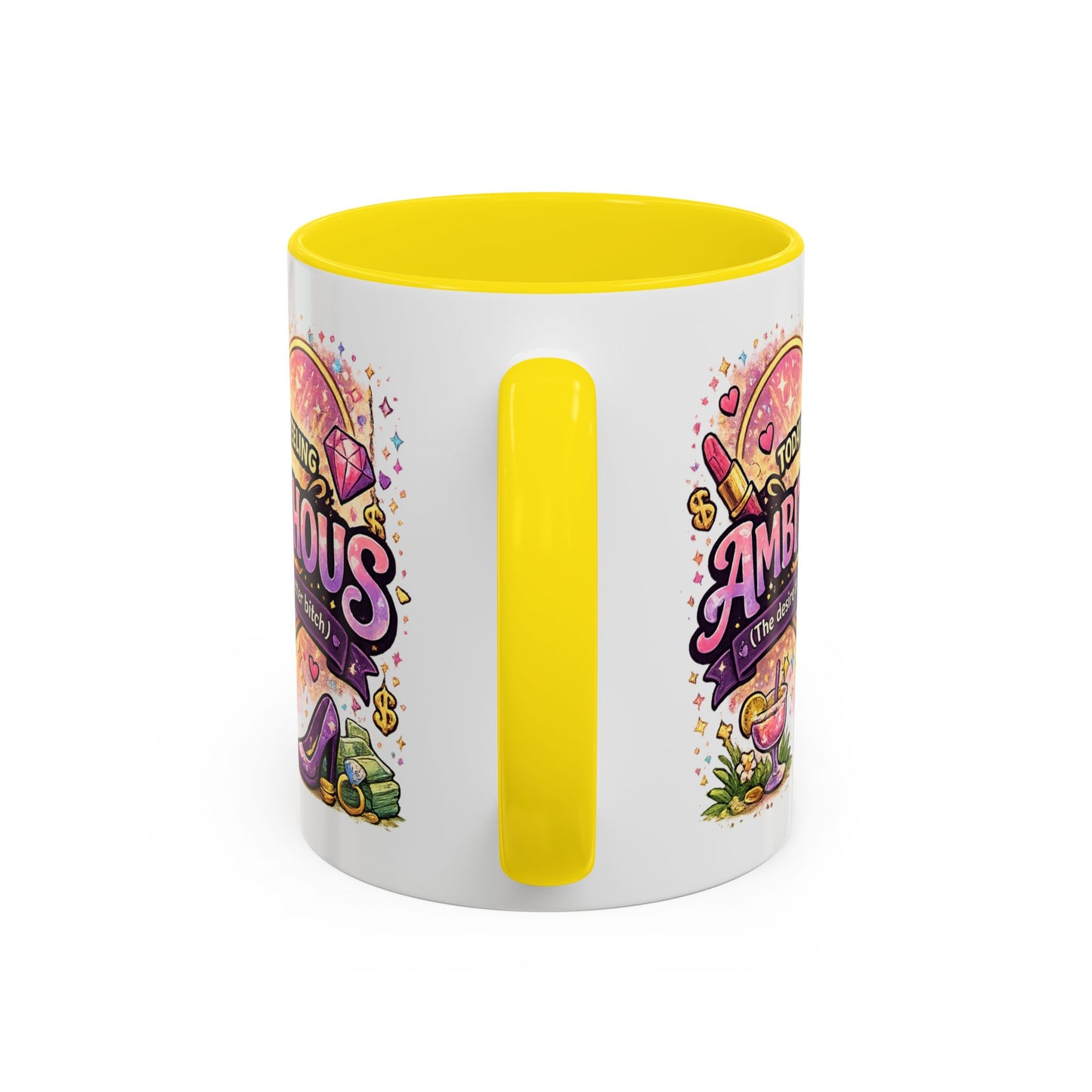Humor Mug - Ambitchous