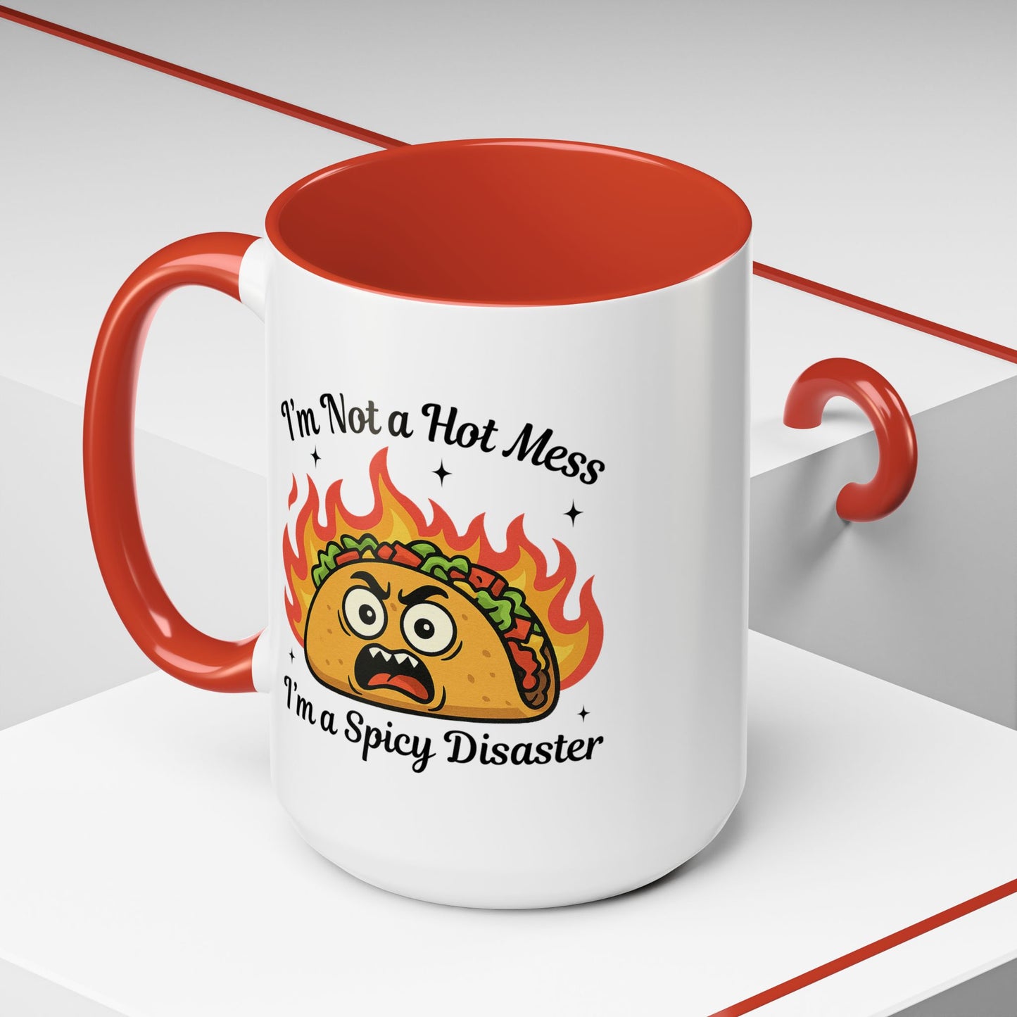 Humor Mug - I'm Not a Hot Mess
