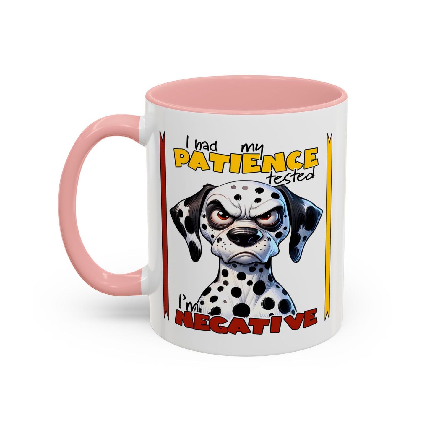 Humor Mug - I Had My Patience Tested