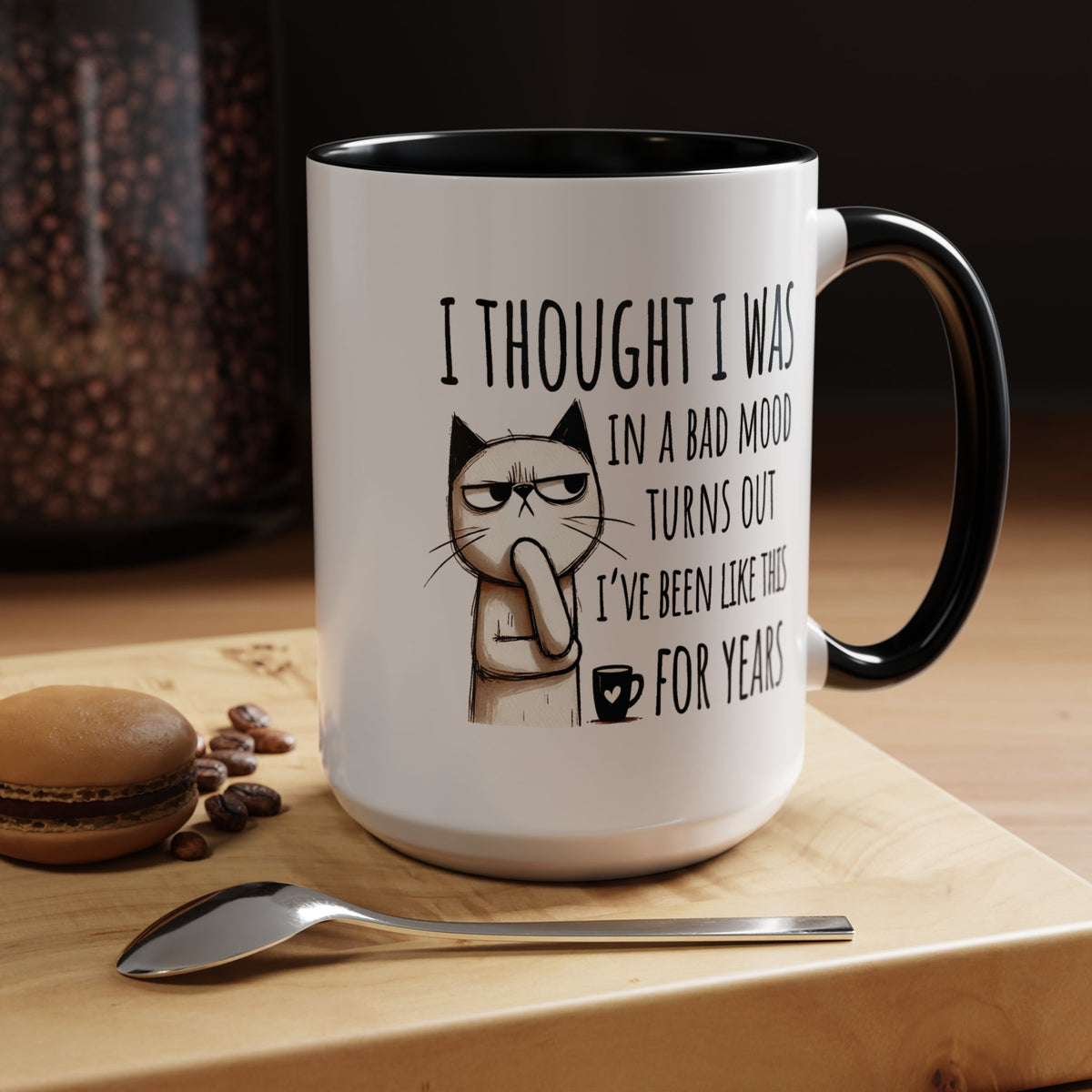 Adult Mug - I Thought I Was In A Bad Mood