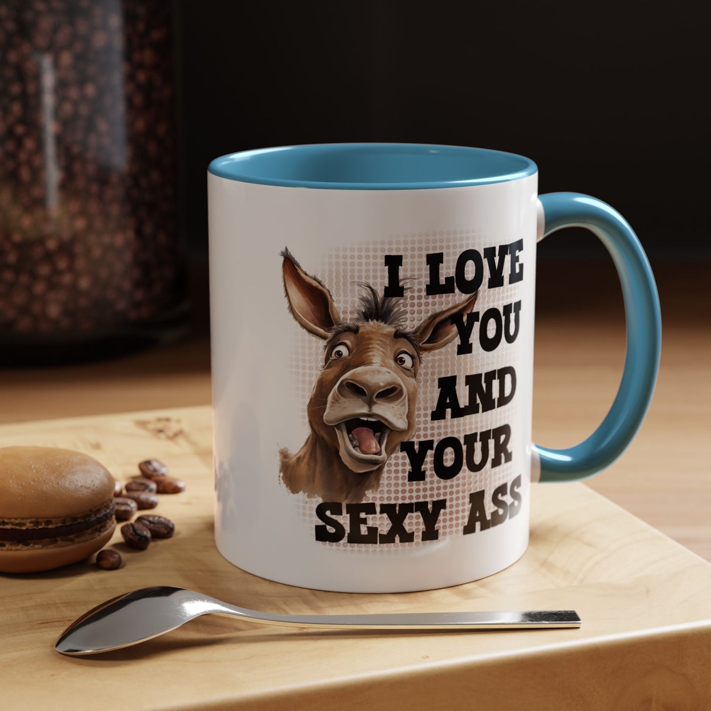 Anniversary Mug - I Love You and Your Sexy Ass