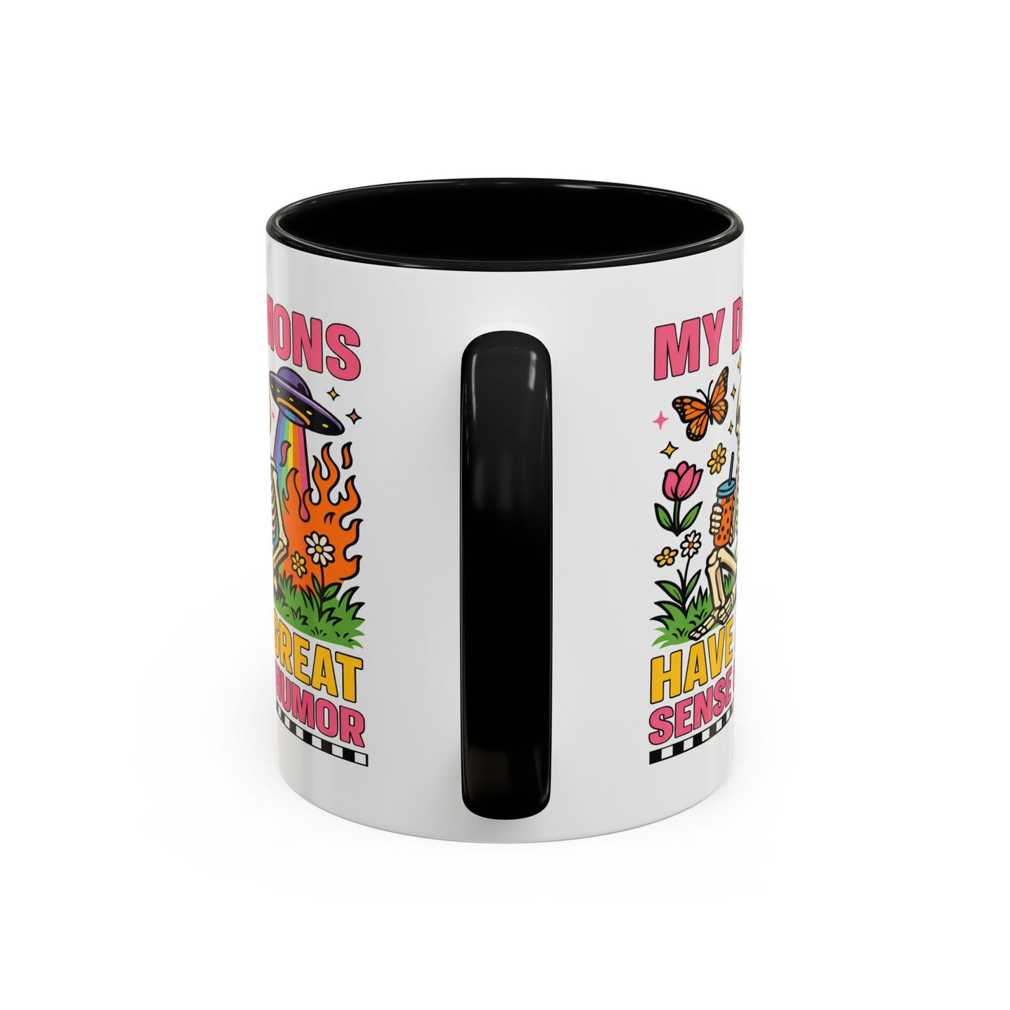 Humor Mug - My Demons