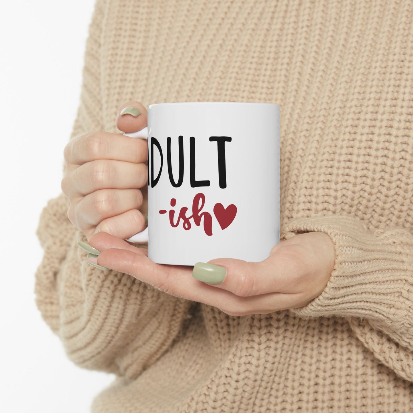 Humor Mug - Adult-ish