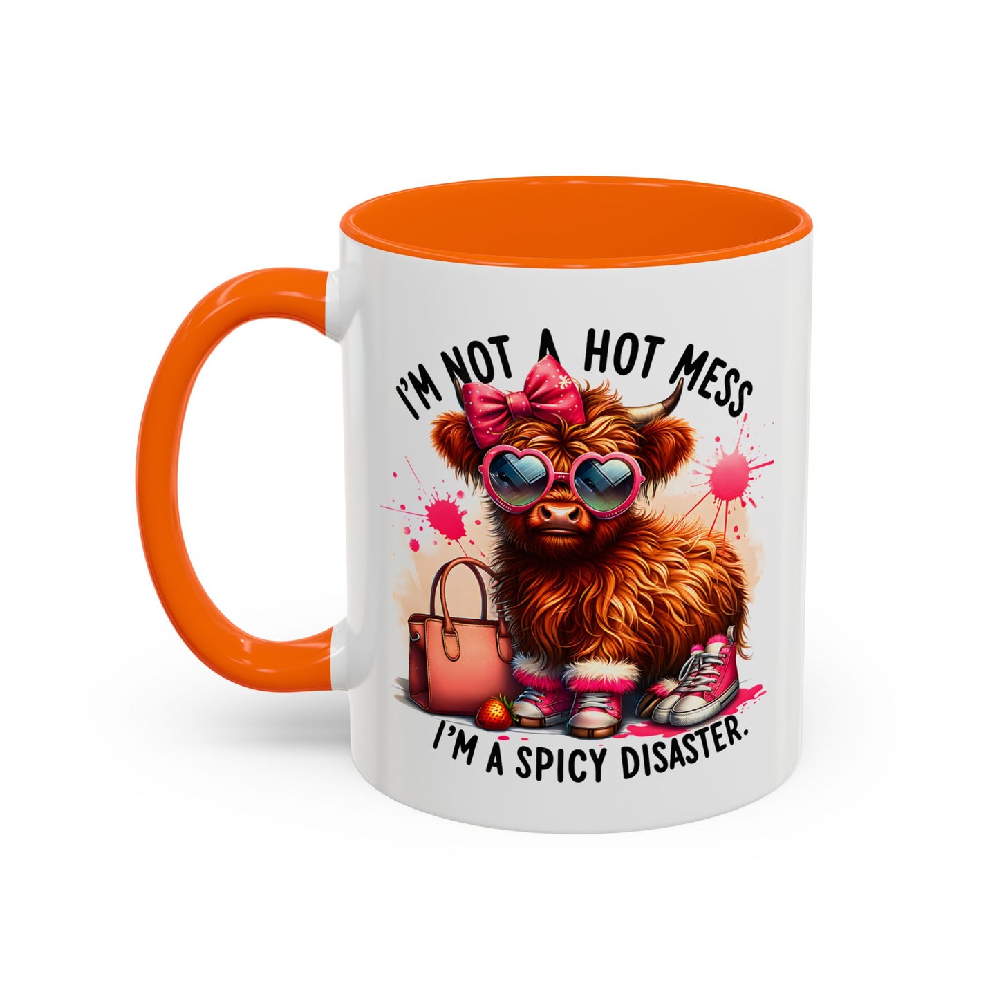 Humor Mug - I Am Not a Hot Mess