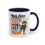Humor Mug - You Just Yeed Your Last Haw