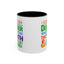 Humor Mug - I Suffer From That Disorder