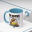 Humor Mug - My Ducks May Not Be In a Row