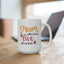 Motivation Mug - Dream Without Fear Love Without Limits