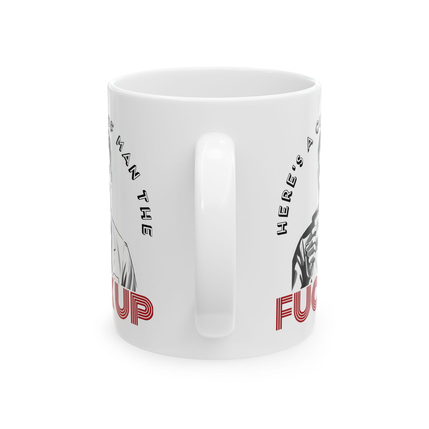 Adult Mug - Here's a Cup of Man The Fuck Up