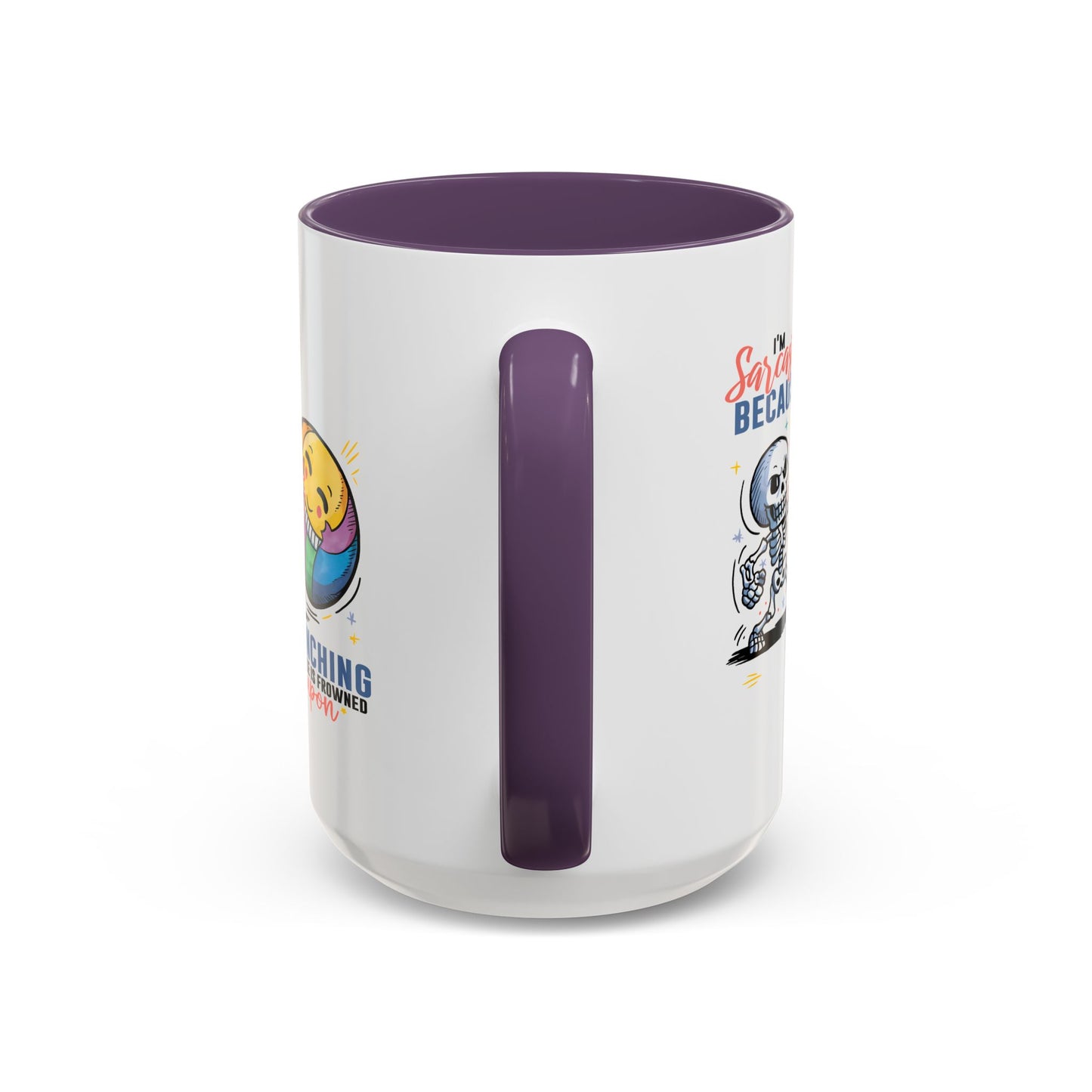 Humor Mug - I'm Sarcastic Because
