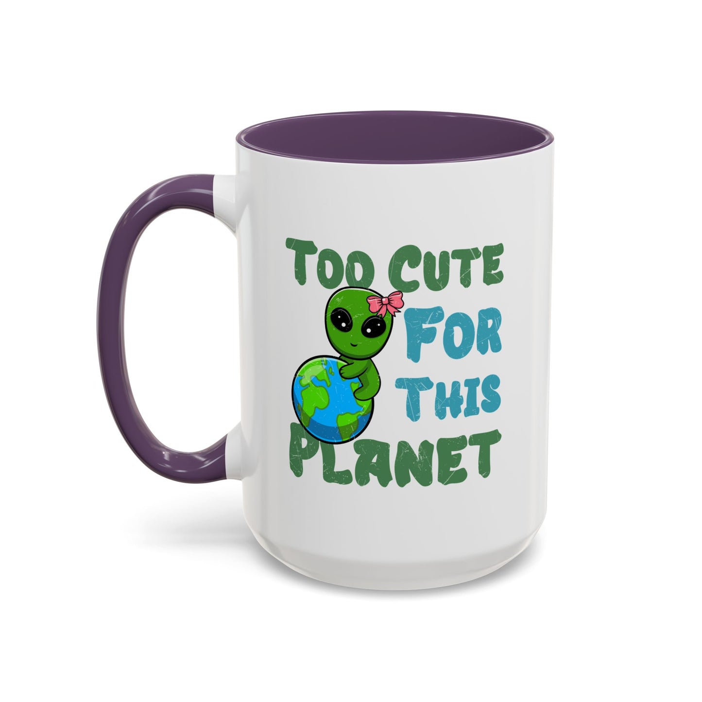 Alien Mug - Too Cute For This Planet