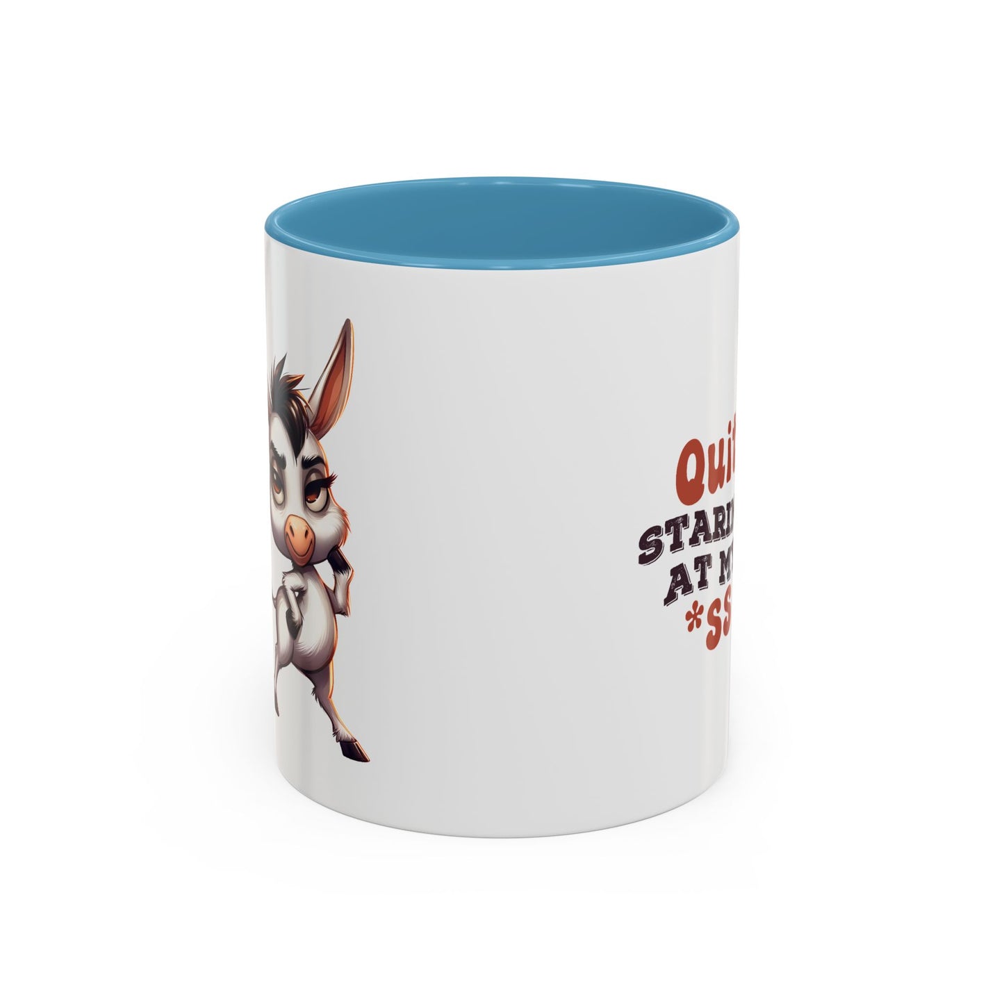 Adult Mug - Quit Staring at My Ass