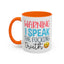 Adult Mug - Warning I Speak The Fucking Truth