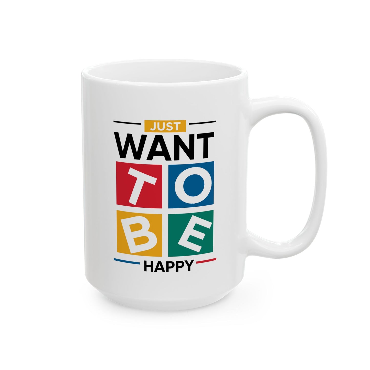 Wellness Mug - Just Want To Be Happy