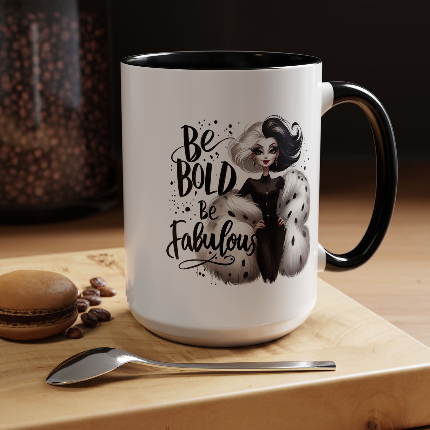 Humor Mug - Be Bold Be Fabulous