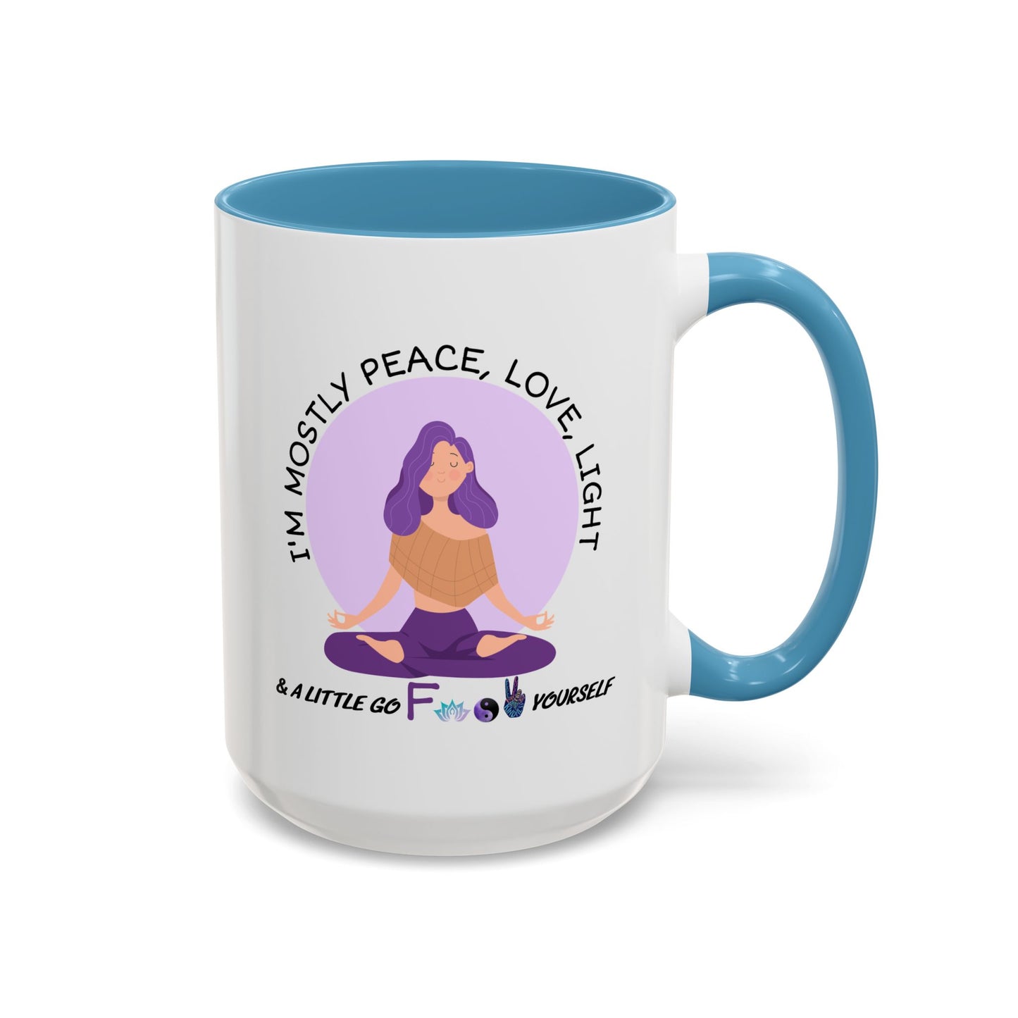 Adult Mug - I'm Mostly Peace, Love, Light