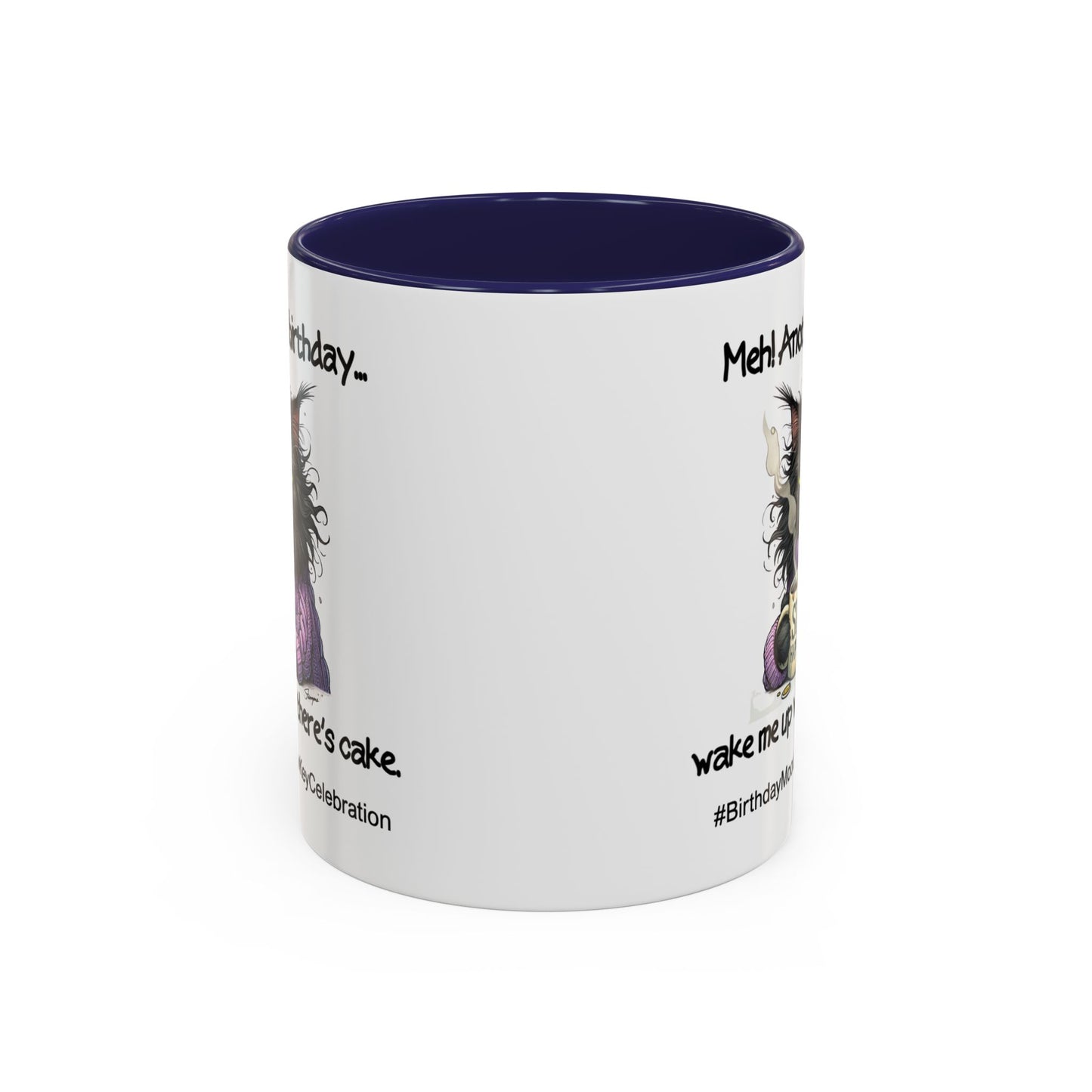 Birthday Mug - Meh! Another Birthday