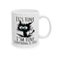 Humor Mug - It's Fine I'm Fine Everything is Fine