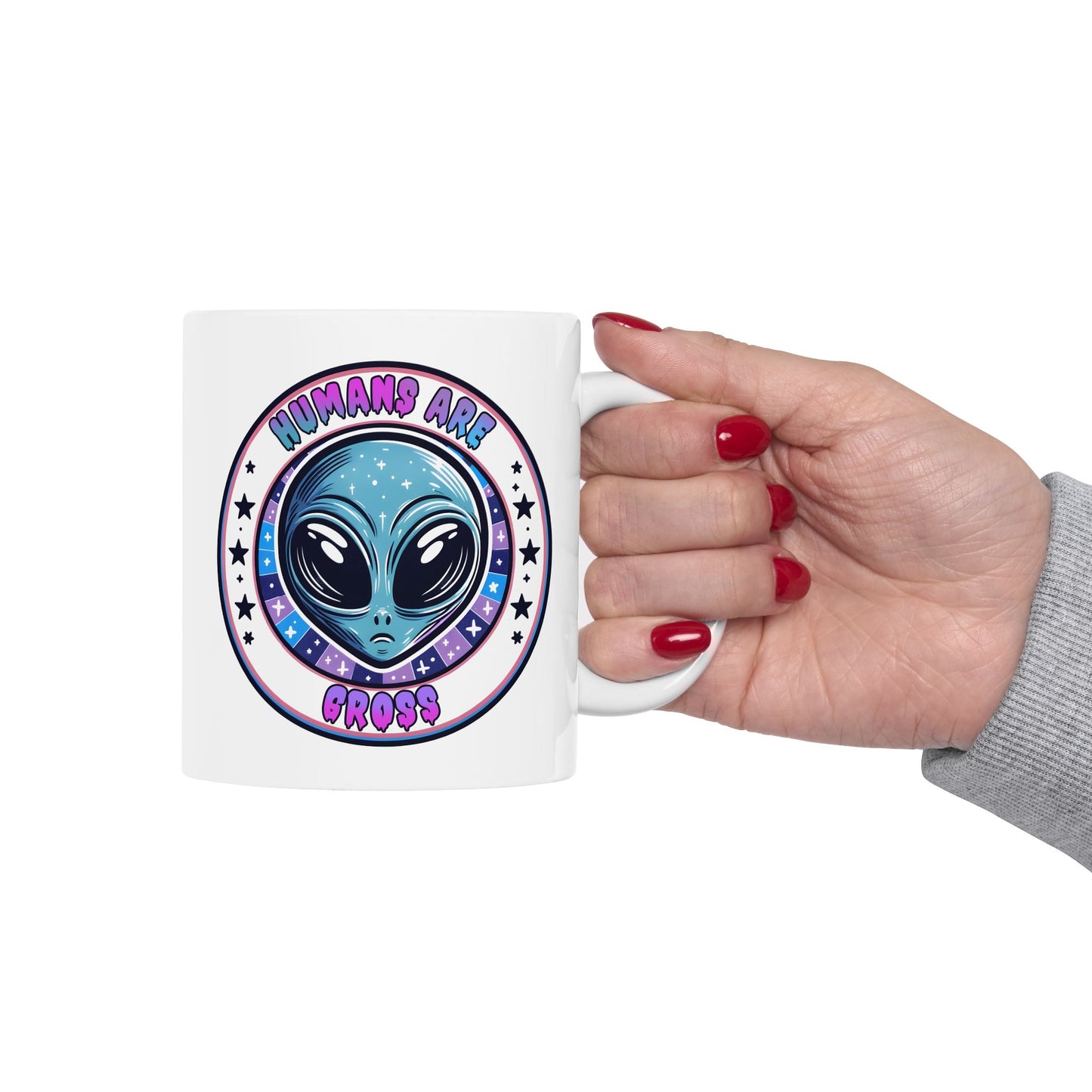 Alien Mug - Humans Are Gross