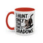 Animal Mug - I Only Hunt The Finest Shadows