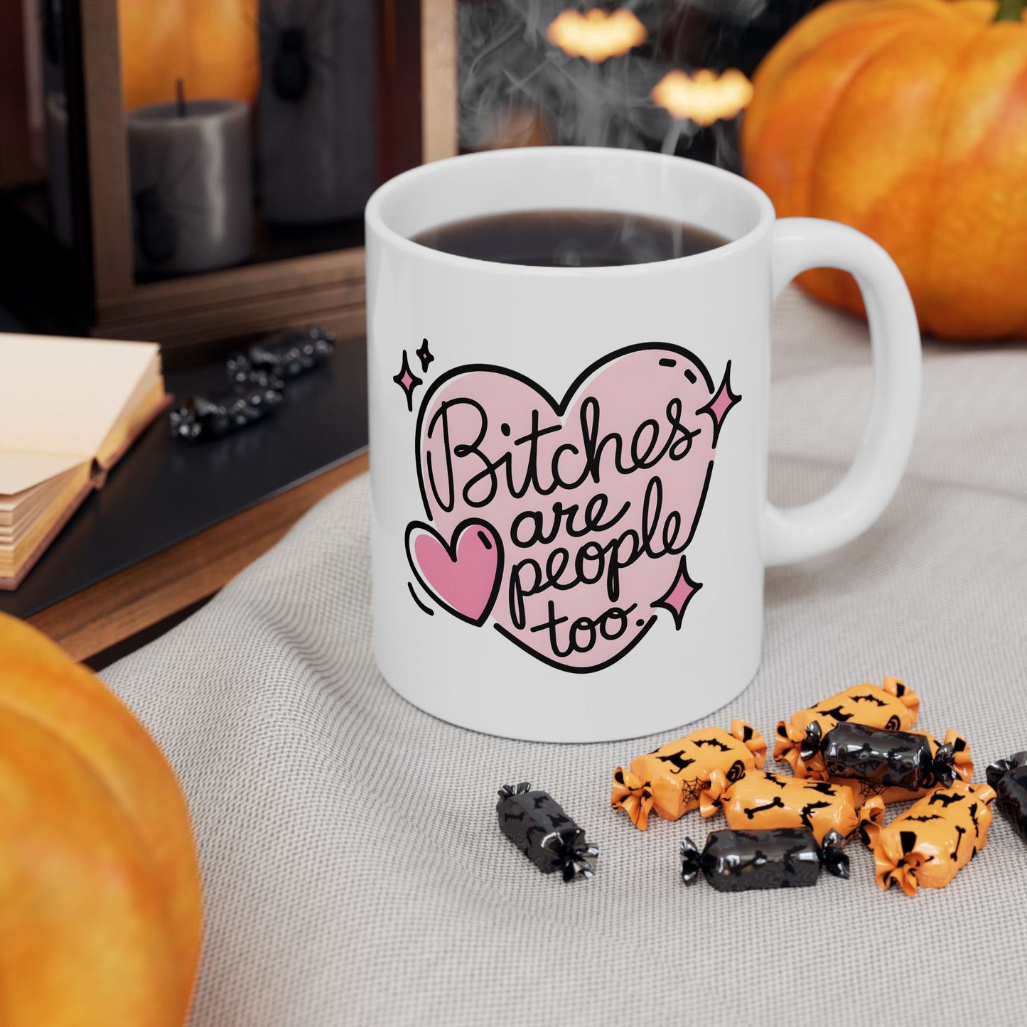 Adult Mug - Bitches Are People Too