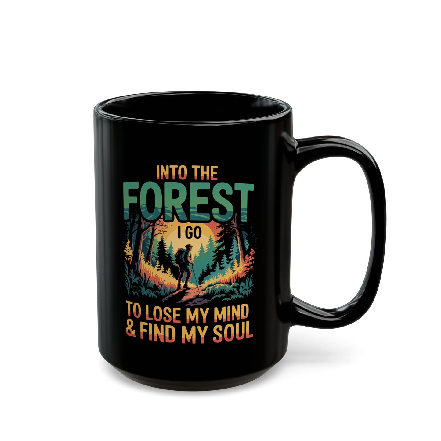 Adventure Mug - And Into The Forest I Go