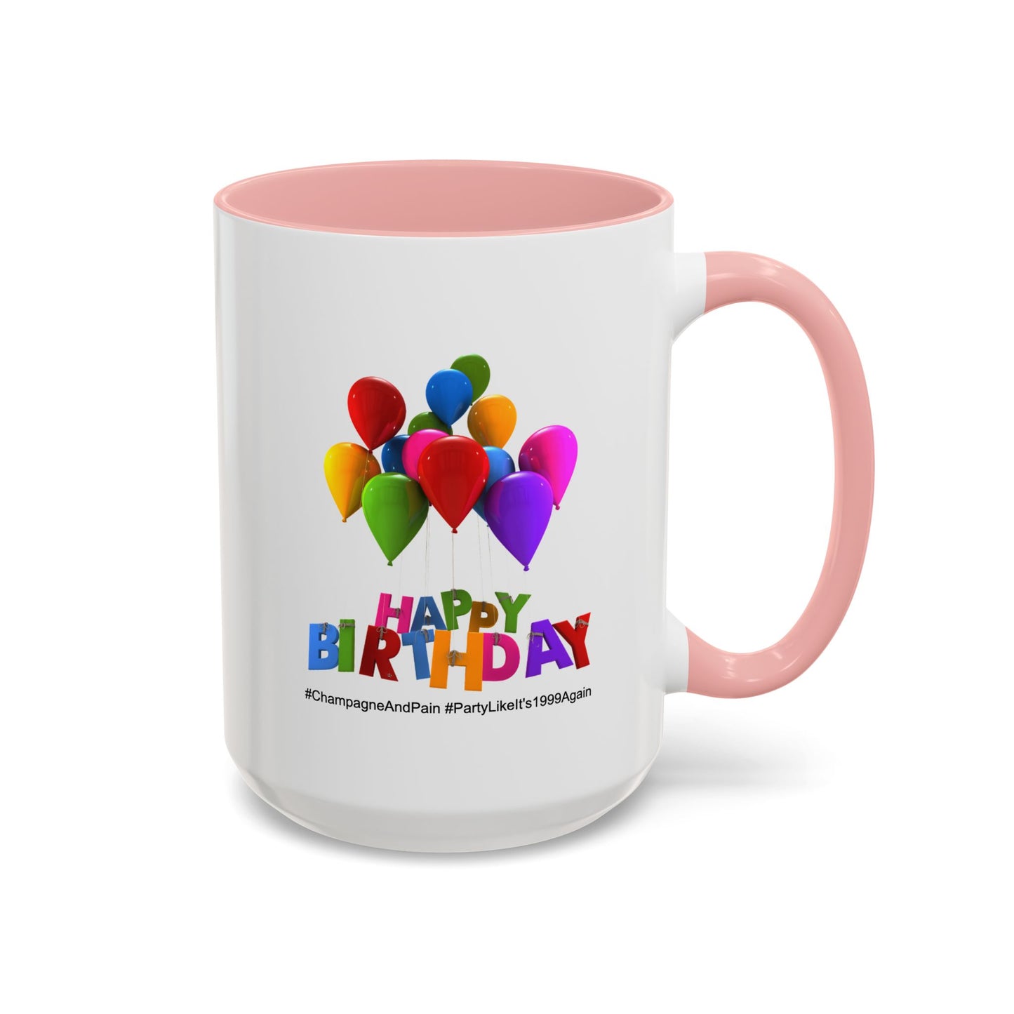 Birthday Mug- Champagne And Pain