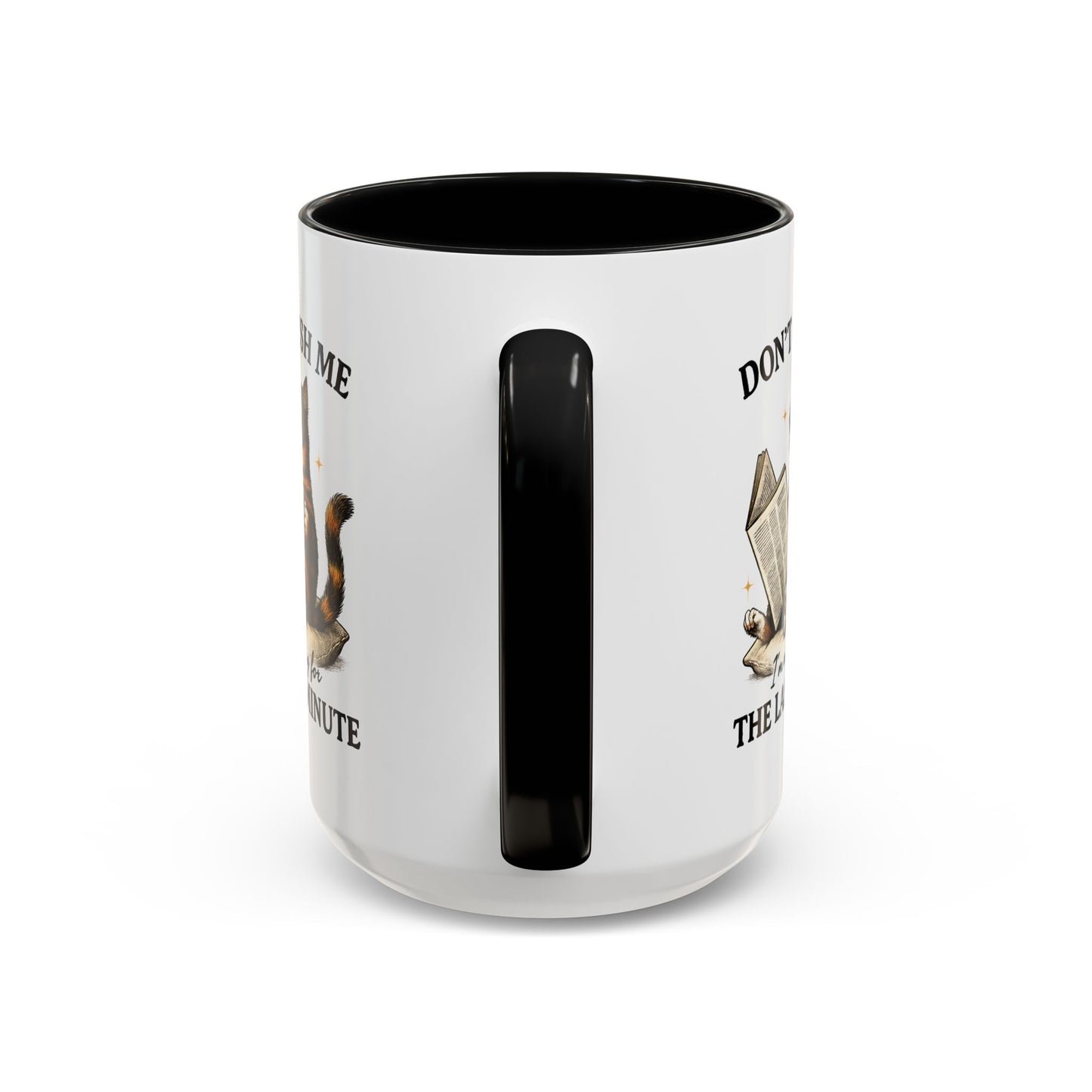 Animal Mug - Don't Rush Me  I'm Waiting For The Last Minute